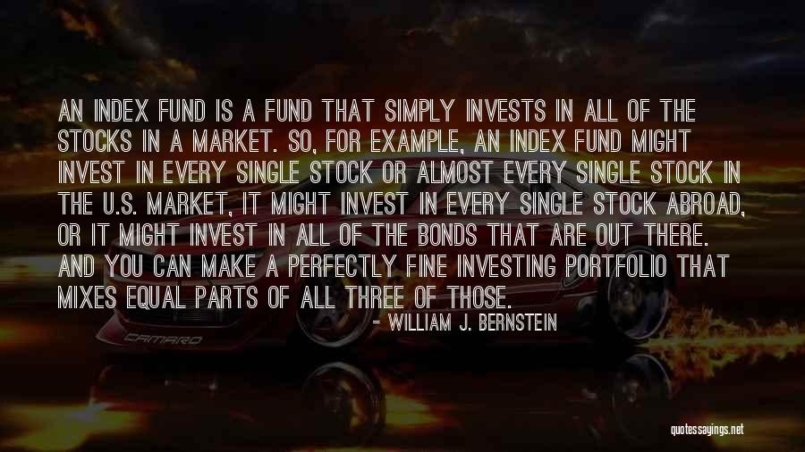 William J. Bernstein Quotes 1308084 William J. Bernstein Quotes 1308084