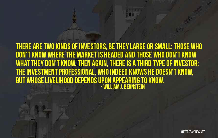William J. Bernstein Quotes 153453 William J. Bernstein Quotes 153453