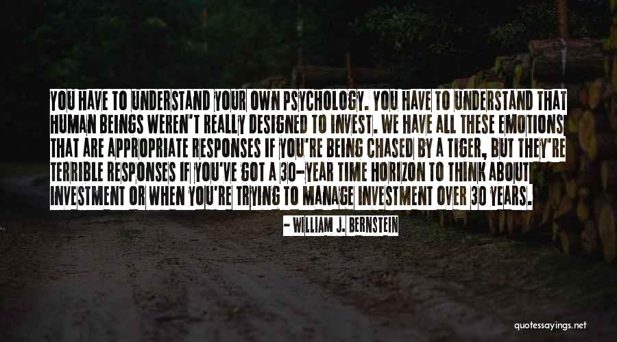 William J. Bernstein Quotes 727744 William J. Bernstein Quotes 727744