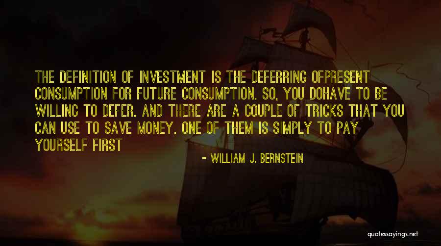 William J. Bernstein Quotes 740751 William J. Bernstein Quotes 740751