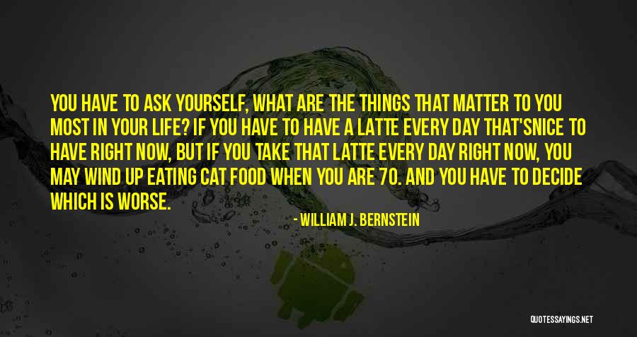 William J. Bernstein Quotes 958813 William J. Bernstein Quotes 958813
