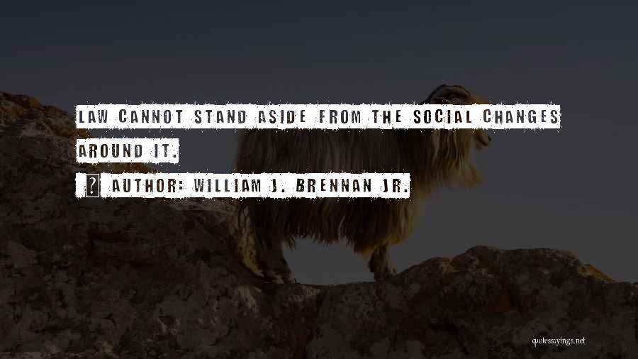 William J. Brennan Jr. Quotes 1122487