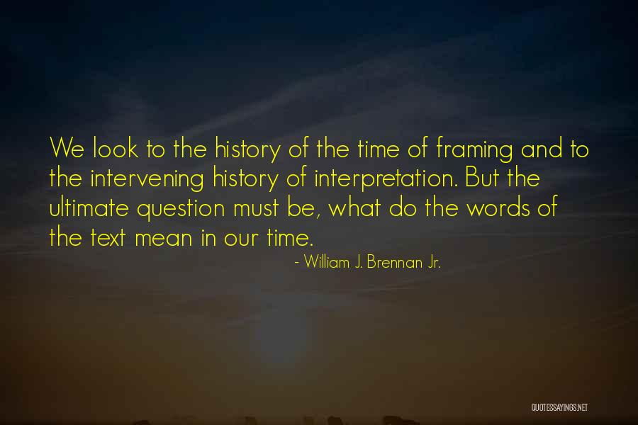 William J. Brennan Jr. Quotes 1318668 William J. Brennan Jr. Quotes 1318668