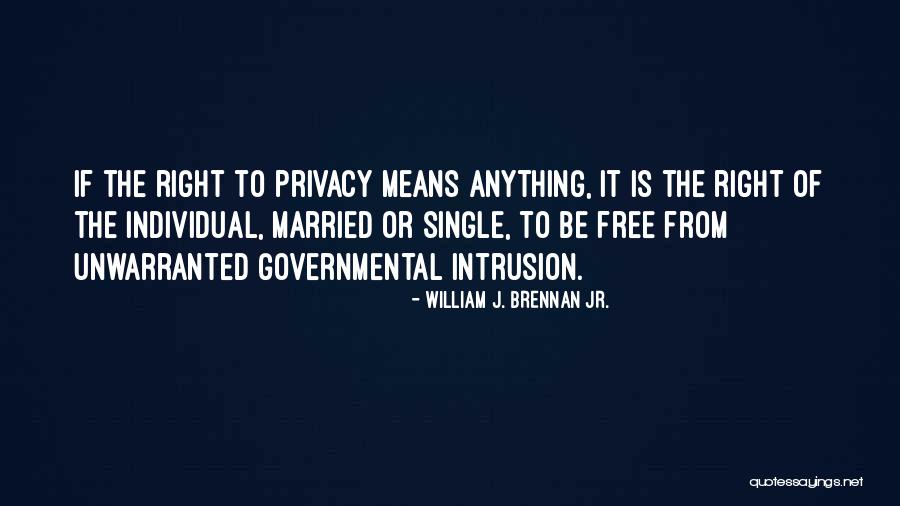 William J. Brennan Jr. Quotes 2114077 William J. Brennan Jr. Quotes 2114077
