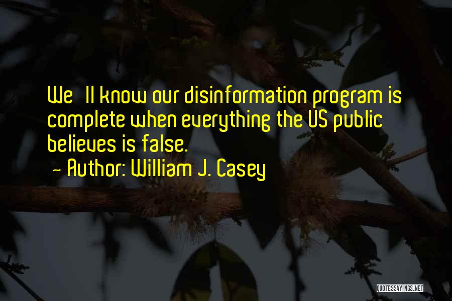 William J. Casey Quotes 584178