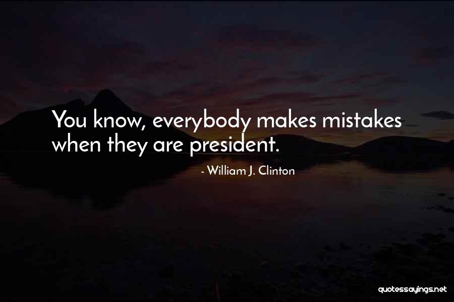 William J. Clinton Quotes 1050778