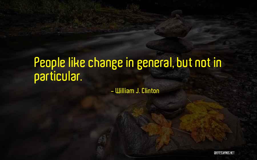 William J. Clinton Quotes 1183633
