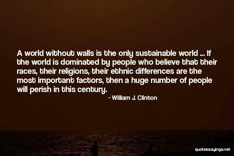 William J. Clinton Quotes 469892