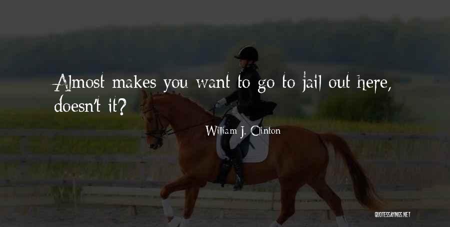 William J. Clinton Quotes 785834