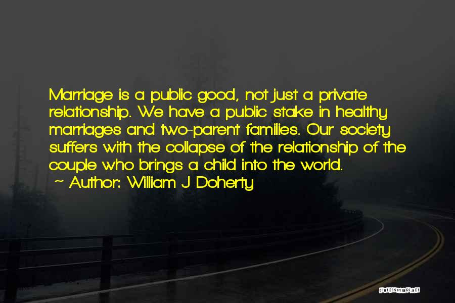 William J Doherty Quotes 2270576