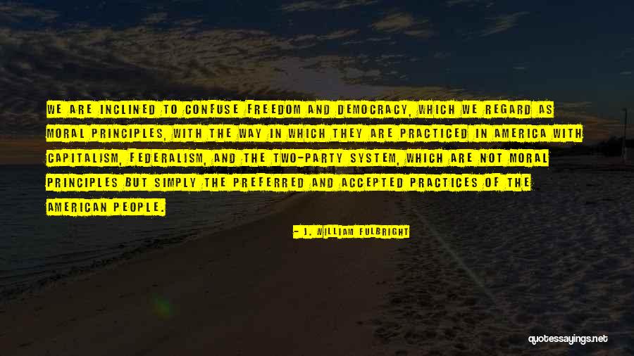 William J Fulbright Quotes By J. William Fulbright William J Fulbright Quotes By J. William Fulbright
