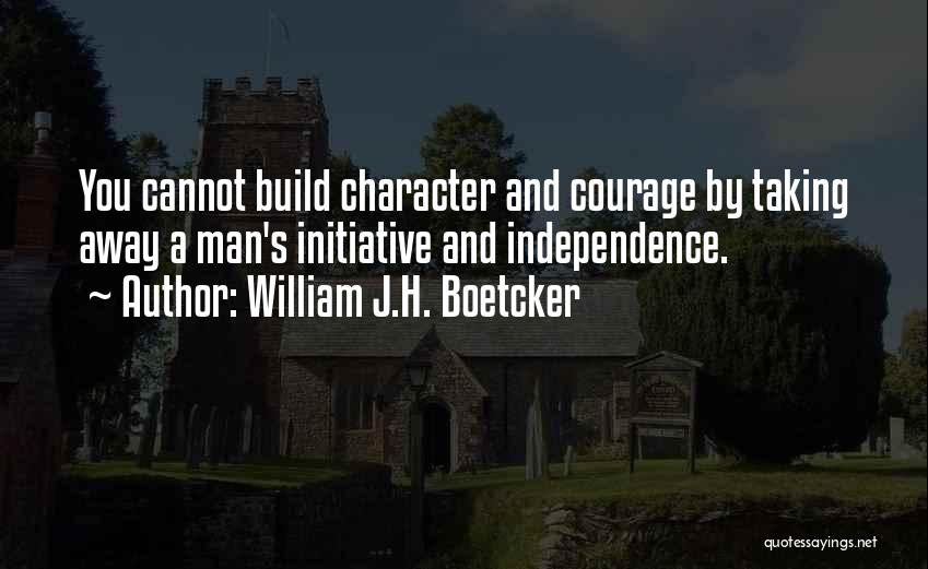 William J.H. Boetcker Quotes 2118987