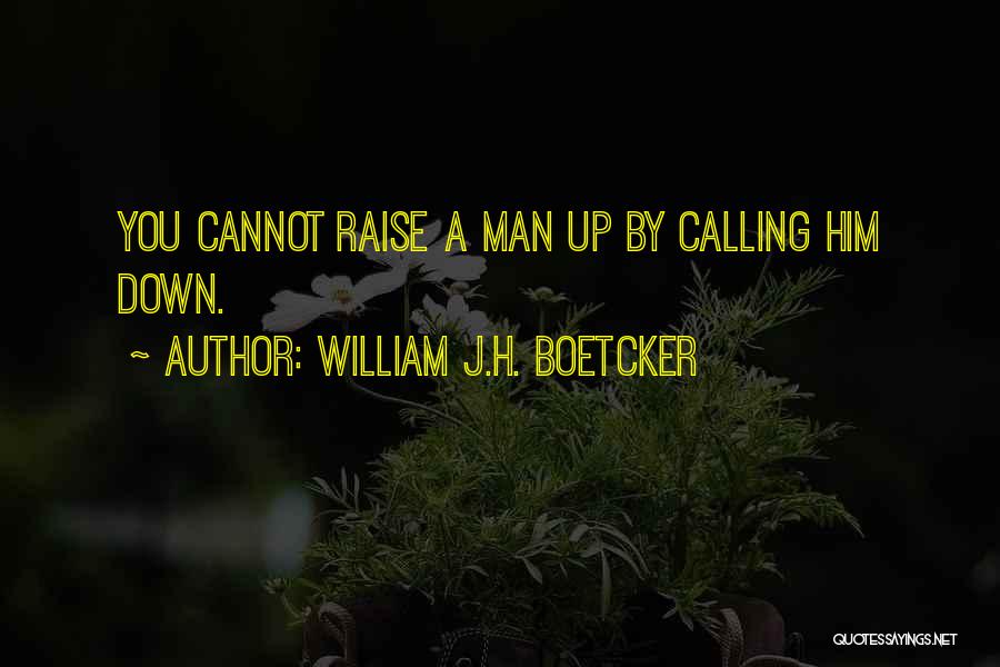 William J.H. Boetcker Quotes 743528