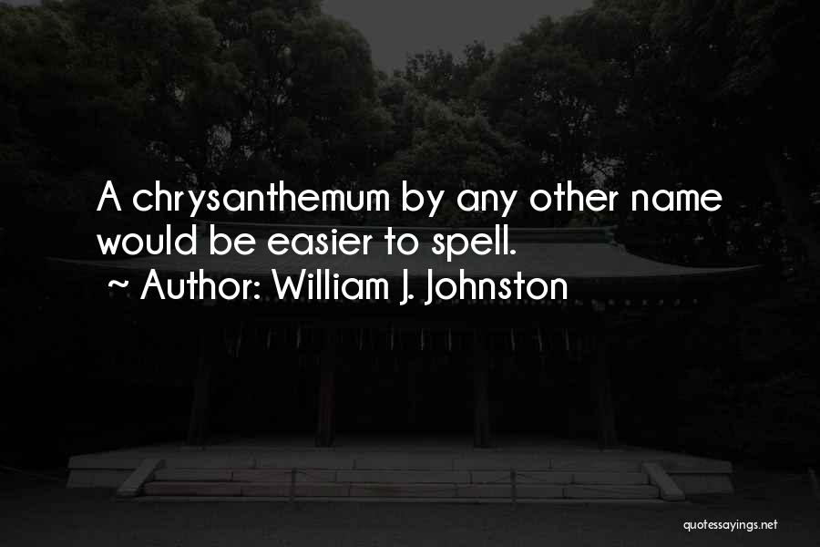 William J. Johnston Quotes 349576