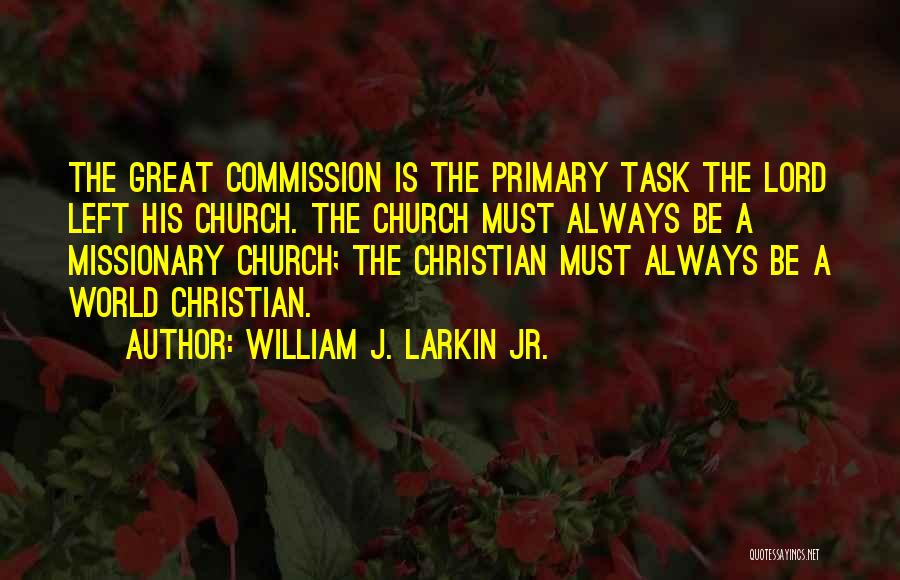 William J. Larkin Jr. Quotes 953874