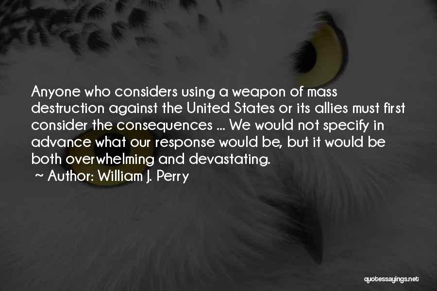 William J. Perry Quotes 1293955