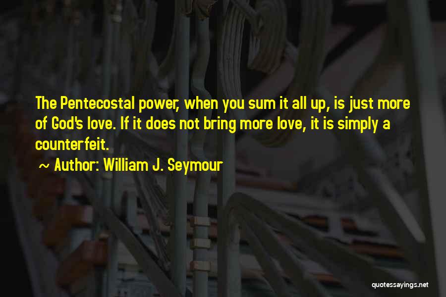 William J. Seymour Quotes 1025017