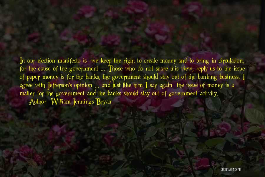 William Jennings Bryan Quotes 1619611