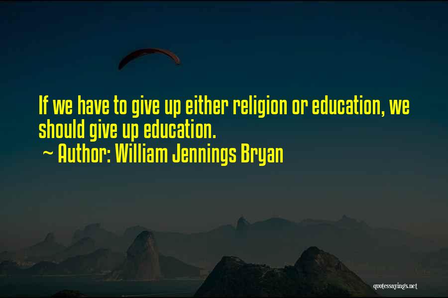 William Jennings Bryan Quotes 1765025