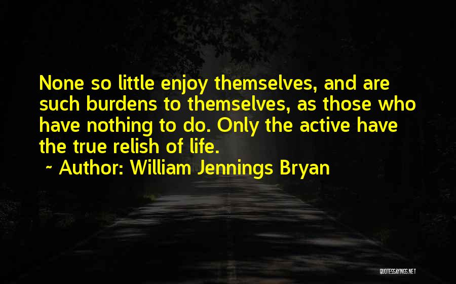 William Jennings Bryan Quotes 656893