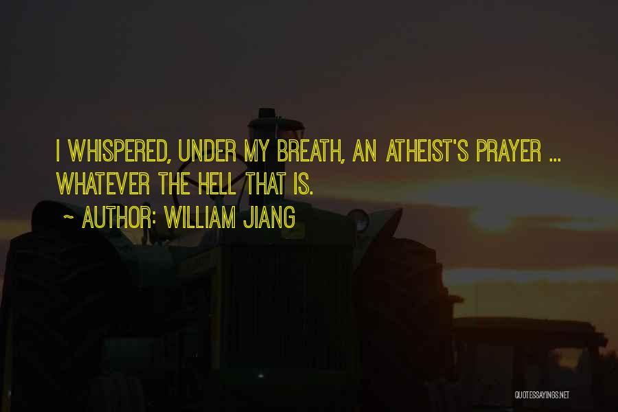 William Jiang Quotes 161125