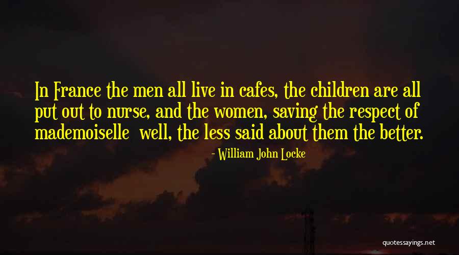 William John Locke Quotes 128116 William John Locke Quotes 128116