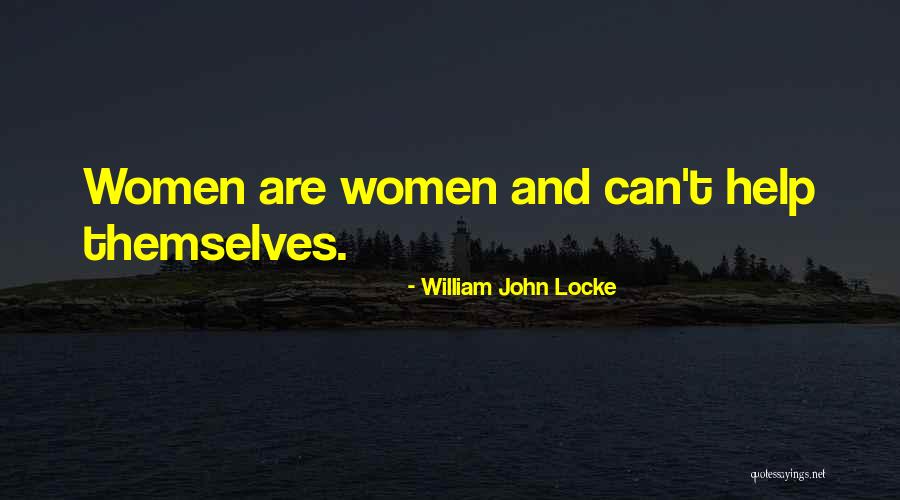 William John Locke Quotes 178650 William John Locke Quotes 178650