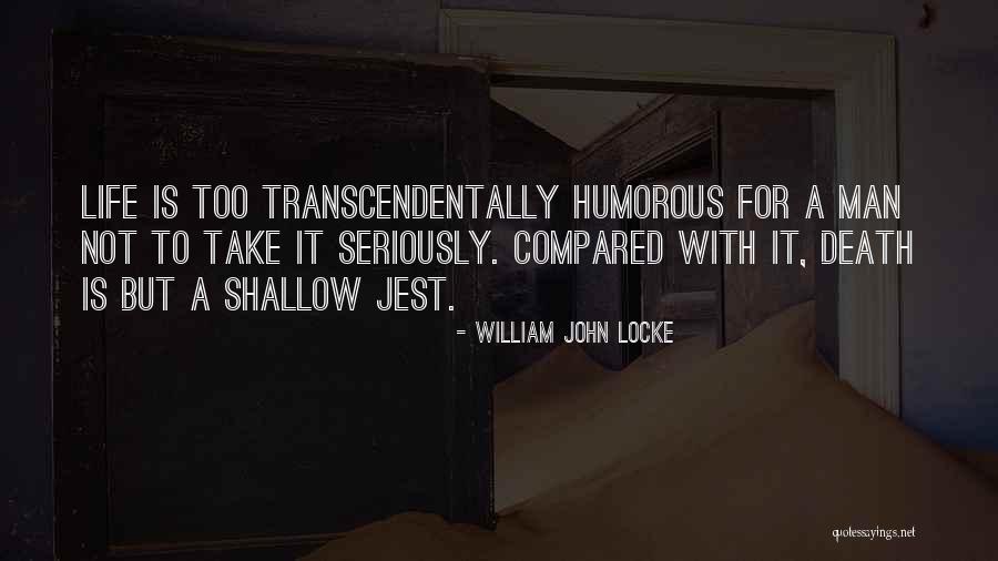 William John Locke Quotes 453599 William John Locke Quotes 453599