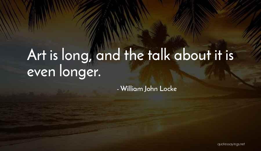 William John Locke Quotes 660631 William John Locke Quotes 660631