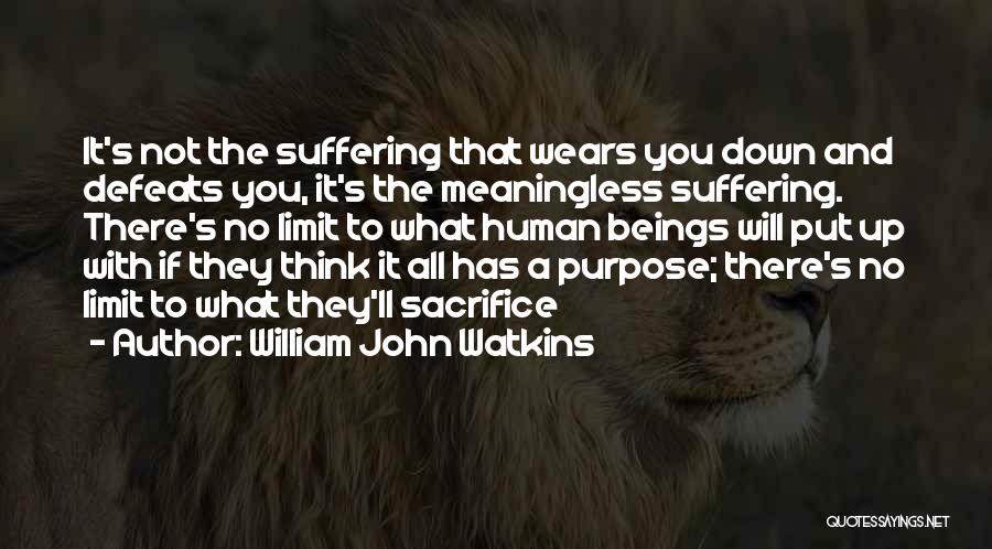 William John Watkins Quotes 826783