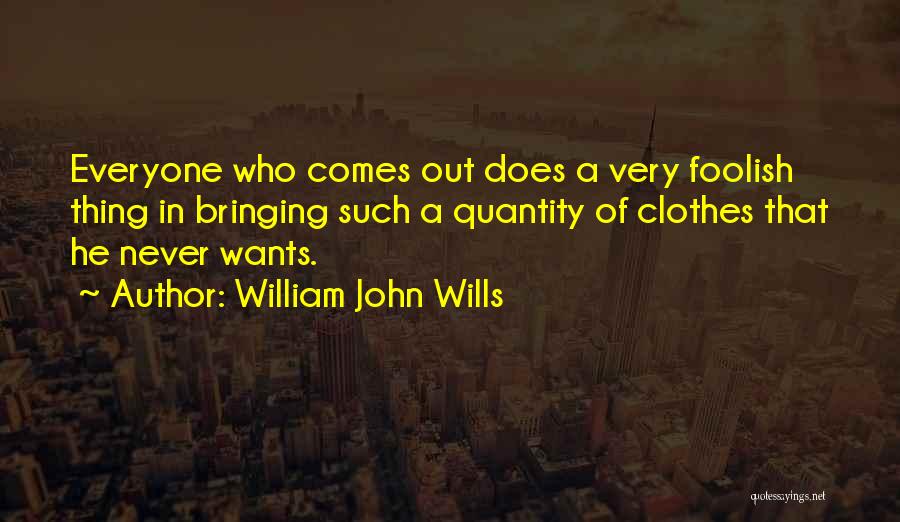 William John Wills Quotes 1729703