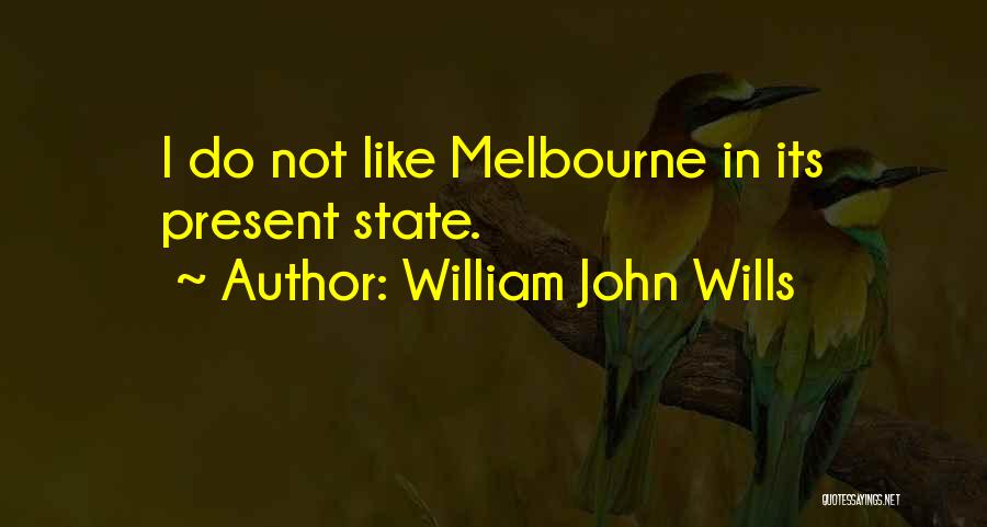 William John Wills Quotes 294049