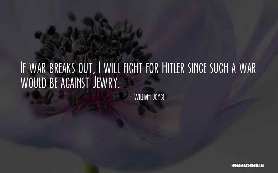 William Joyce Quotes 1644702 William Joyce Quotes 1644702