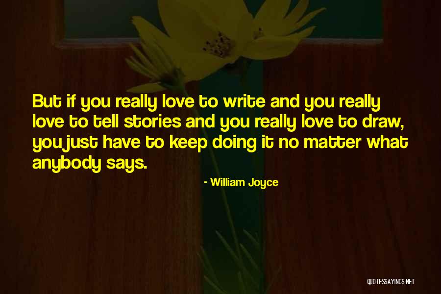William Joyce Quotes 1804187 William Joyce Quotes 1804187