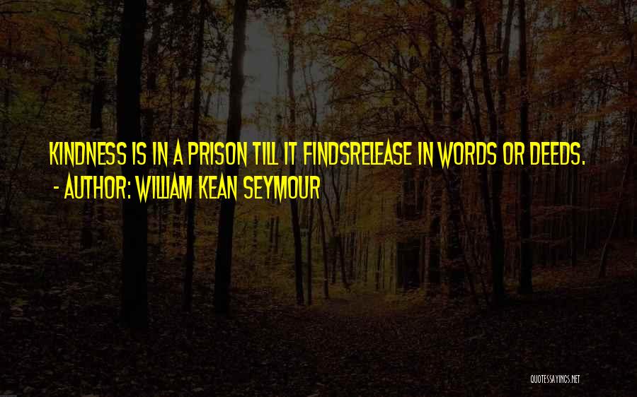 William Kean Seymour Quotes 500028