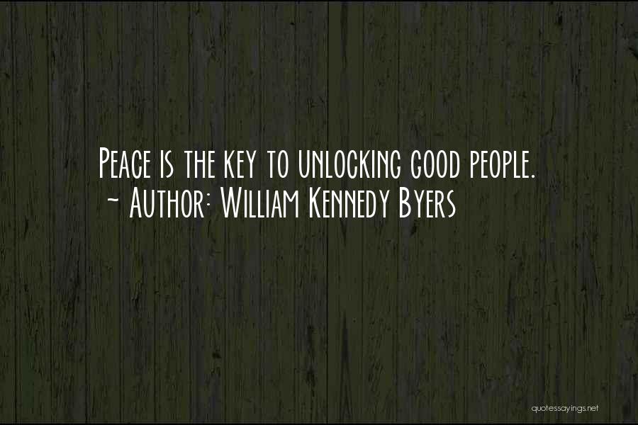 William Kennedy Byers Quotes 916824