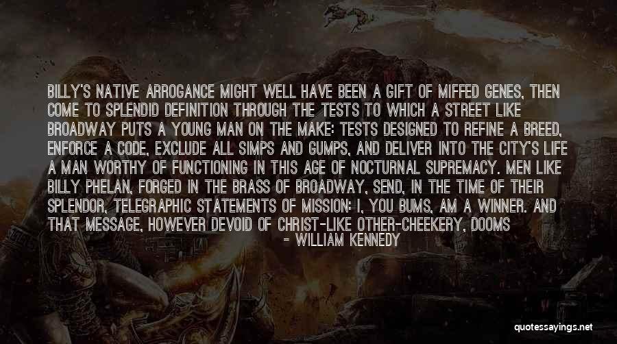William Kennedy Quotes 1316861 William Kennedy Quotes 1316861