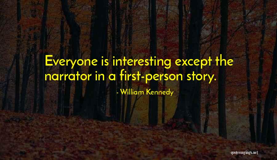 William Kennedy Quotes 1424650