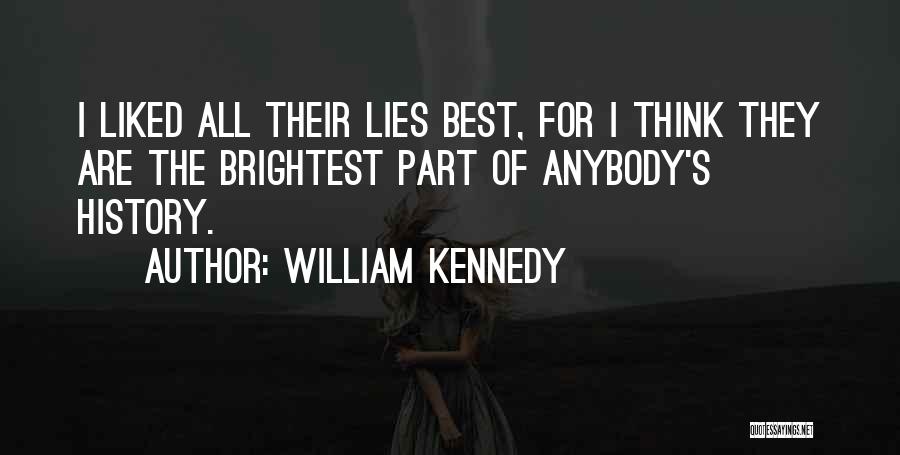 William Kennedy Quotes 457725