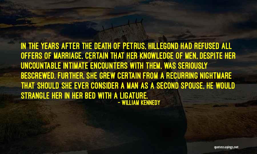 William Kennedy Quotes 479860