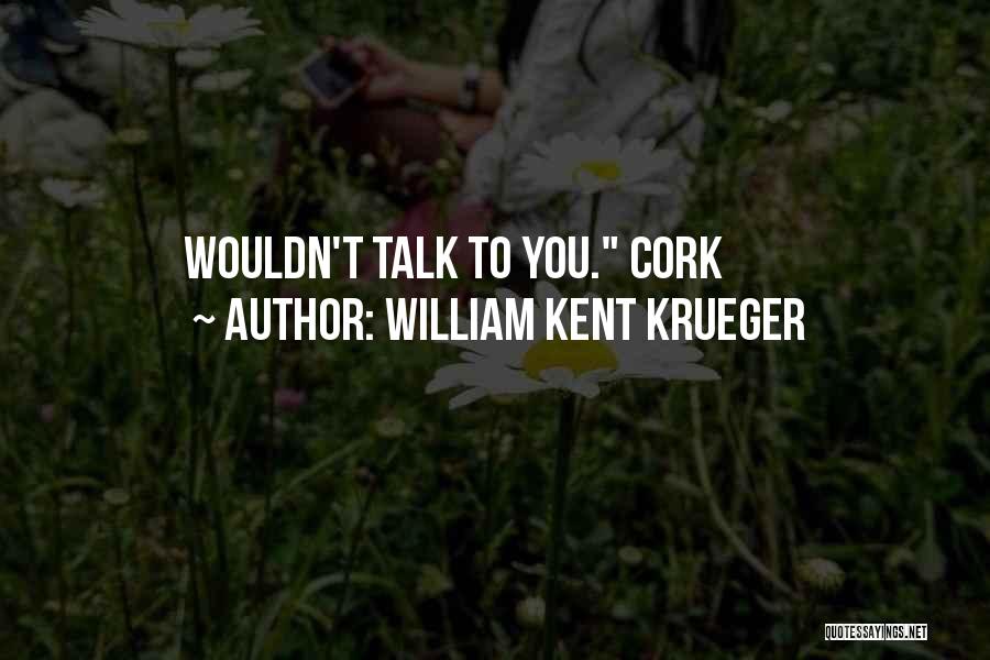 William Kent Krueger Quotes 2109438