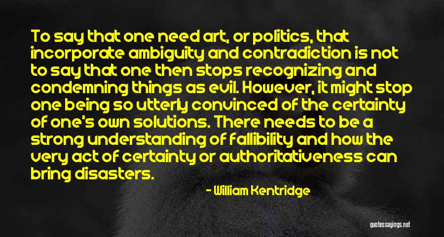 William Kentridge Quotes 1951622 William Kentridge Quotes 1951622
