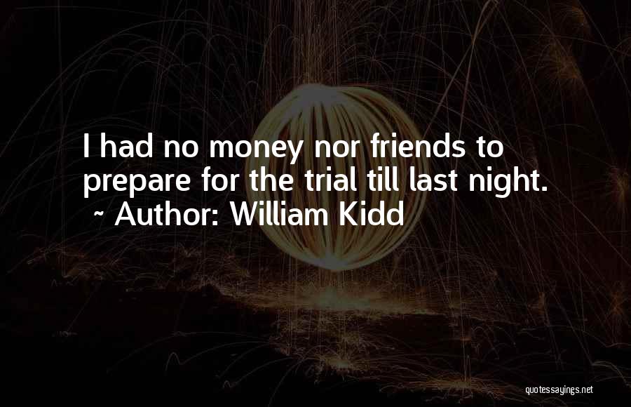 William Kidd Quotes 1784024