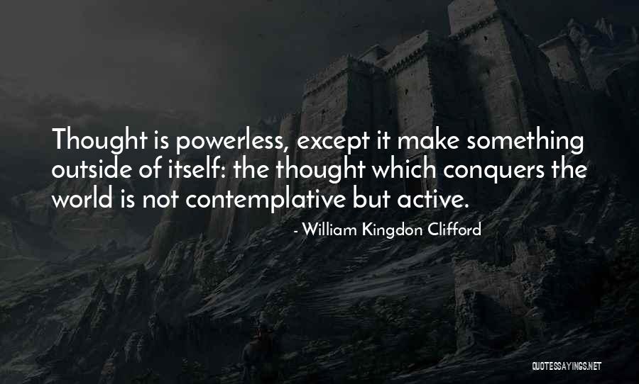 William Kingdon Clifford Quotes 1926502