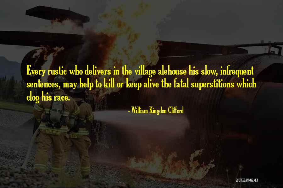 William Kingdon Clifford Quotes 973057 William Kingdon Clifford Quotes 973057