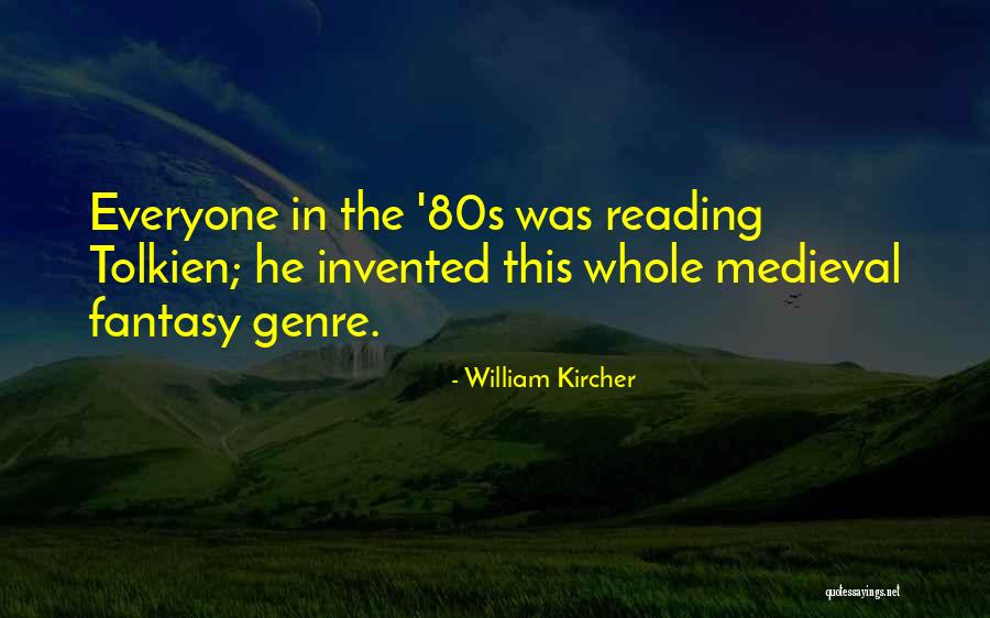 William Kircher Quotes 203178 William Kircher Quotes 203178