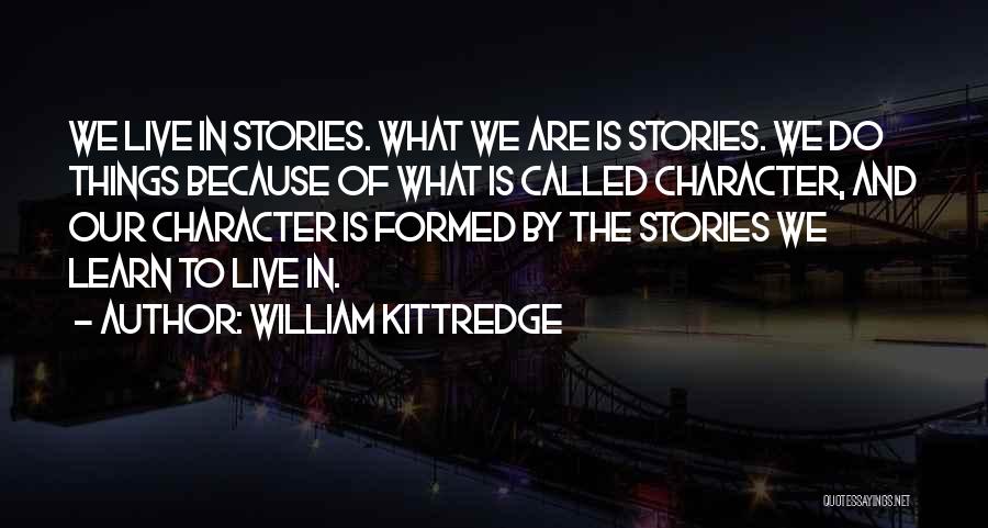 William Kittredge Quotes 1038004