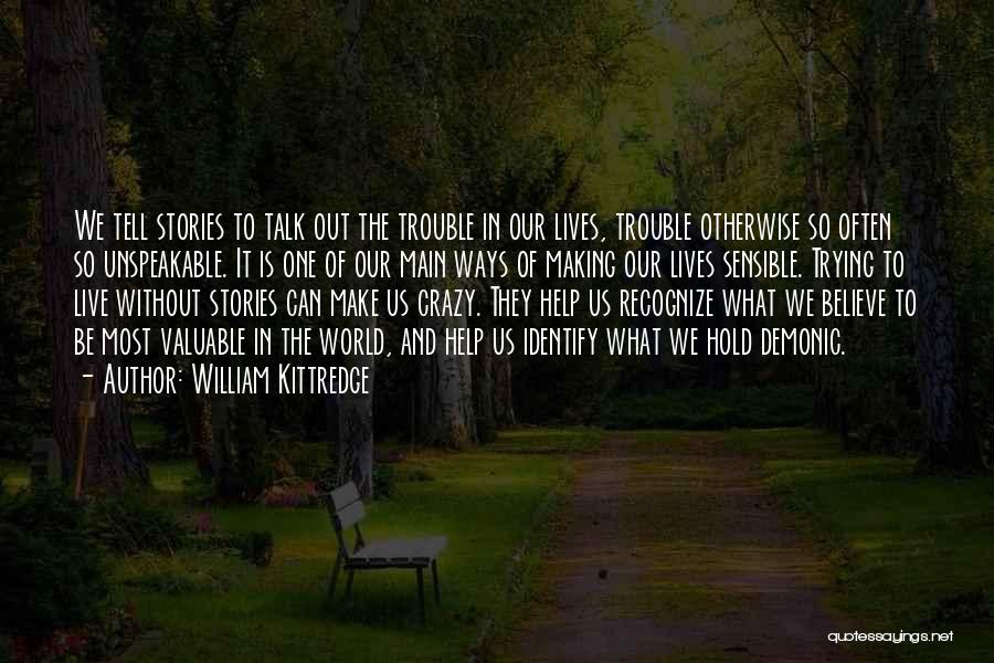 William Kittredge Quotes 917998