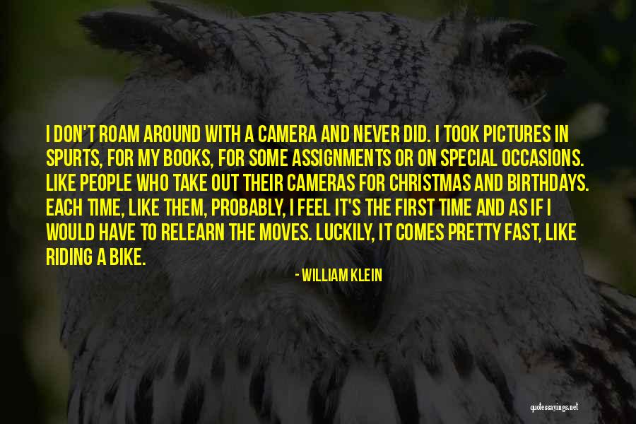 William Klein Quotes 1881309