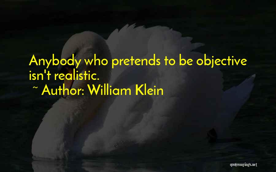 William Klein Quotes 2196245